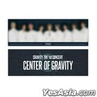 Cravity 1st Concert 'CENTER OF GRAVITY' Official Goods - Photo Slogan