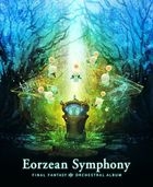 Eorzean Symphony: FINAL  FANTASY XIV Orchestral Album [Blu-ray Disc Music](日本版)