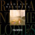 Radiant Melodies- FINAL FANTASY 7 (Japan Version)
