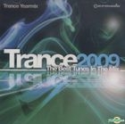 Trance 2009 - The Best Tunes In The Mix 