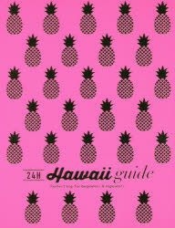 Yesasia Nijiyuuyojikan Hawai Gaido Nijiyuuyon Eichi Hawai Gaido 24ｈ ｈａｗａｉｉ ｇｕｉｄｅ Pa Fuekuto Toritsupu Fuo Bigina Zu Ando Ripi Ta Zu ｐｅｒｆｅｃｔ ｔｒｉｐ ｆｏｒ ｂｅｇｉｎｎｅｒｓ ｒｅｐｅａｔｅｒｓ Yokoi Naoko Books In