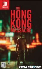 The Hong Kong Massacre (Japan Version)