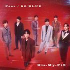 Fear / SO BLUE [Type A] (SINGLE+DVD) (First Press Limited Edition) (Japan Version)