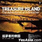 TREASURE ISLAND: THE ADVENTURES OF A DREAMER