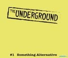 The Underground #1 Something Alternative (2CD)