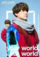 YUMA UCHIDA LIVE 2022 Gratz on your world , our world [DAY 2]  (日本版)