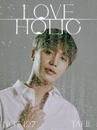 LOVEHOLIC [TAEIL Ver.]  (First Press Limited Edition) (Japan Version)