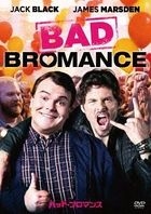 Bad Bromance (DVD)(Japan Version)