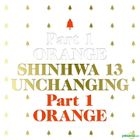 Shinhwa Vol. 13 - Unchanging Part 1 - Orange (Limited Edition)