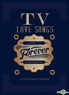 TV Love Songs Forever - TVB 無線電視劇歌集