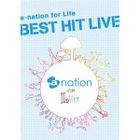 a-nation for Life Best Hit Live (First Press Limited Edition)(Japan Version)