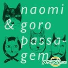 Naomi & Goro - Passagem (Korea Version)