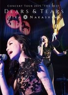 Mika Nakashima Concert Tour 2015 “THE BEST”  DEARS & TEARS (Japan Version)