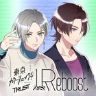 ドラマCD 東京カラーソニック!! Trust Ep.01 Reboost  (日本版)