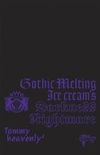 邦楽  heavenly6 Gothic Melting Ice Cream YESASIA: Gothic Melting Ice Cream's Darkness 