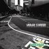 Urban Corner Single Album - The City Of Brokenheart