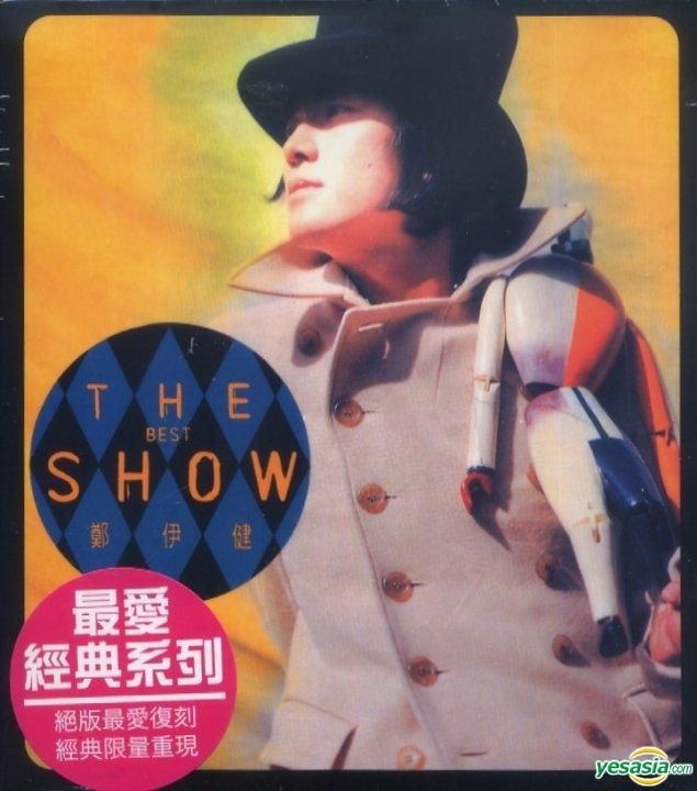 YESASIA : The Best Show (最愛經典系列) 鐳射唱片- 鄭伊健, 新力(HK) - 粵語音樂- 郵費全免