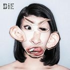 DiE -Live Edition- (SINGLE+DVD)(Japan Version)