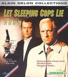 Let Sleeping Cops Lie