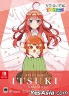 The Quintessential Quintuplets: Gotopazu Story Ituski Nakano Set (Japan Version)