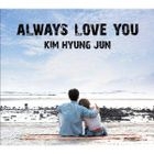 Always Love You [Type A](SINGLE+DVD) (First Press Limited Edition)(Japan Version)