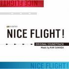TV Drama NICE FLIGHT! Original Soundtrack (Japan Version)