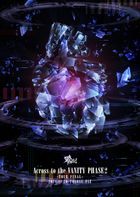 Across to the VANITY PHASE2 -TOUR FINAL- 2024.11.20 at Toyosu PIT LIVE DVD  (Normal Edition) (Japan Version)