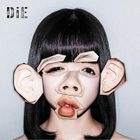 DiE (Japan Version)