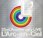 25th L'Anniversary LIVE (Japan Version)