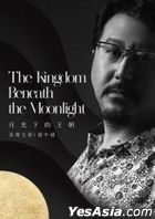 The Kingdom Beneath The Moonlight