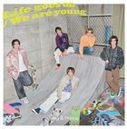 Life goes on / We are young [Type A] (SINGLE+DVD) (First Press Limited Edition)(Japan Version)