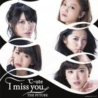 I miss you／The Future [Type C](SINGLE+DVD) (First Press Limited Edition)(Japan Version)