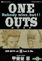 One Outs - Nobody Wins, But I! (Vol.18)