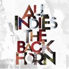 ALL INDIES THE BACK HORN  (Japan Version)