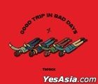 GOOD TRIP IN BAD DAYS (2CD)