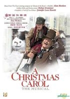 A Christmas Carol : The Musical (2004) (DVD) (Hong Kong Version)
