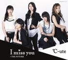 I miss you／The Future [Type A] (Normal Edition)(Japan Version)