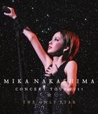 Mika Nakashima Concert Tour 2011 The Only Star (Blu-ray)(Japan Version)