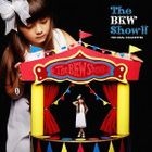 The BKW Show!!! (Normal Editon) (Japan Version)