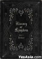 KINGDOM Debut Album - History Of Kingdom: Part I. Arthur (Reissue)