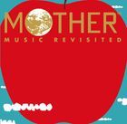 MOTHER MUSIC REVISITED (Deluxe Edition) (Japan Version)