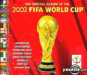 YESASIA: The Official Album of The 2002 FIFA World Cup (Overseas ...