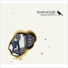 In My House [SHM-CD]  (DVD付き初回限定盤)(日本版)