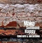 MAKE SOMEONE HAPPY (Japan Version)