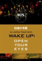 1st JAPAN TOUR 2015 WAKE UP: OPEN YOUR EYES (Japan Version)
