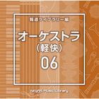 NTVM Music Library Hodo Library Hen Orchestra (Keikai) 06  (Japan Version)