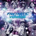 FANTASTICS LIVE TOUR 2021 'FANTASTIC VOYAGE' -WAY TO THE GLORY- LIVE CD (Japan Version)