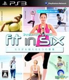 Fit in Six (Japan Version)
