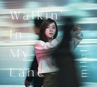 Walkin' In My Lane [Type B] (SINGLE+DVD) (First Press Limited Edition) (Japan Version)