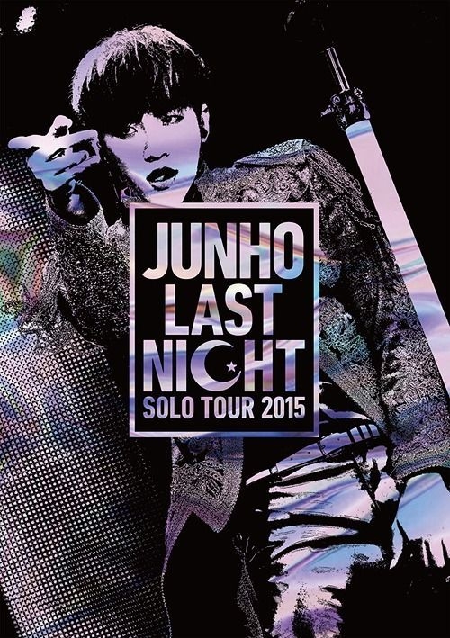 2PM JUNHO Solo Tour 2015 LAST NIGHT【DVD】 - アイドル